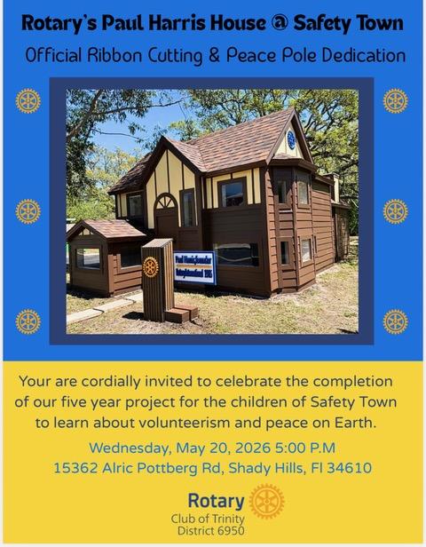 Rotary Club of Trinity to Dedicate Paul Harris House Replica and Celebrate Rotary Heritage